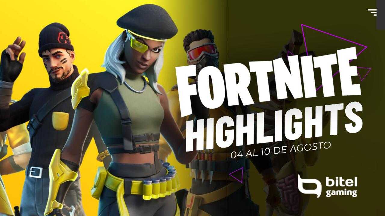 Fortnite Highlights 04 de Agosto al 10 de Agosto